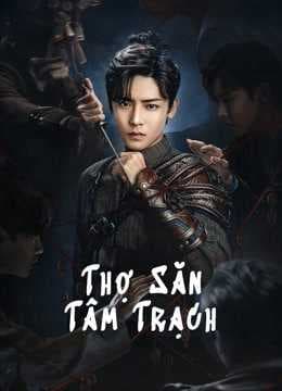Poster phim Thợ Săn Tâm Trạch