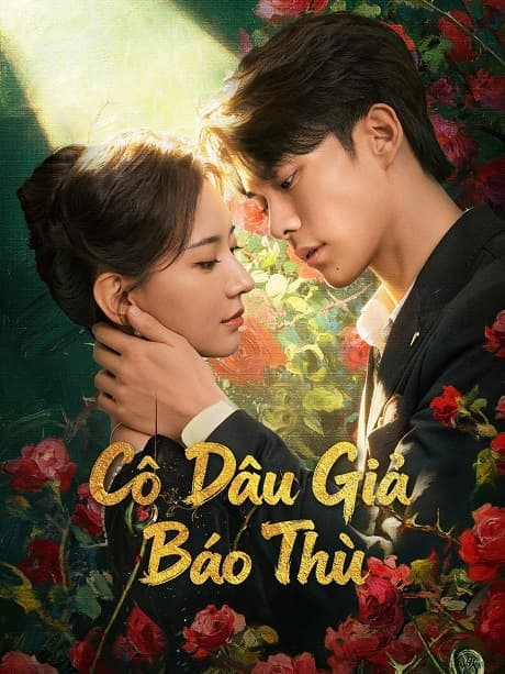 Poster phim Cô Dâu Giả Báo Thù