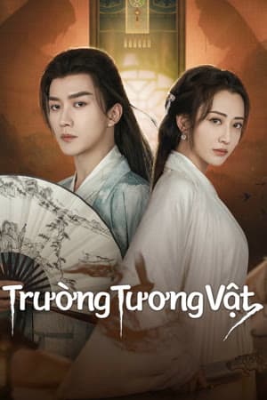 Poster phim Trường Tương Vật