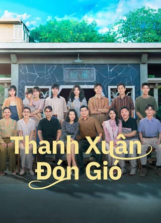 Poster phim Thanh Xuân Đón Gió