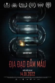 Poster phim Địa Đạo Đẫm Máu