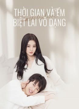 Poster phim Thời Gian Và Em Biệt Lai Vô Dạng