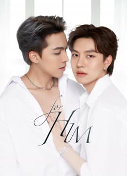 Poster phim For Him
