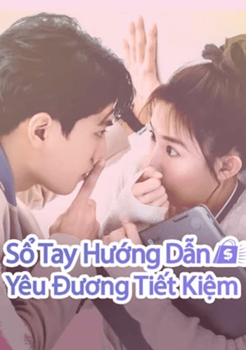 Poster phim Sổ Tay Hướng Dẫn Yêu Đương Tiết Kiệm
