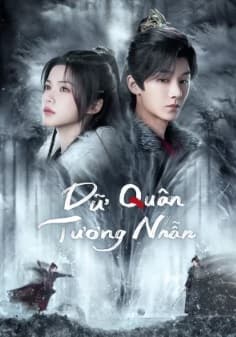 Poster phim Dữ Quân Tương Nhẫn