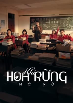 Poster phim Khi Hoa Rừng Nở Rộ