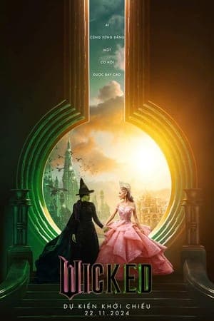 Poster phim Wicked: Phù Thủy Xứ Oz