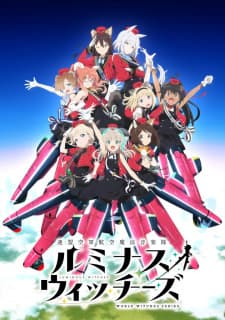 Poster phim Renmei Kuugun Koukuu Mahou Ongakutai Luminous Witches Recap
