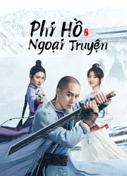 Poster phim Phi Hồ Ngoại Truyện