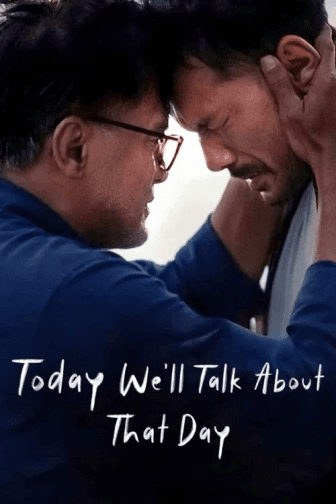 Poster phim Hôm Nay Chúng Ta Sẽ Nói Về Ngày Đó