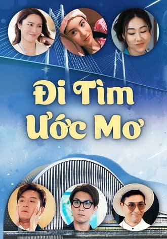 Poster phim Đi Tìm Ước Mơ