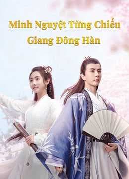 Poster phim Minh Nguyệt Từng Chiếu Giang Đông Hàn