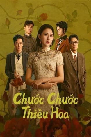 Poster phim Chước Chước Thiều Hoa