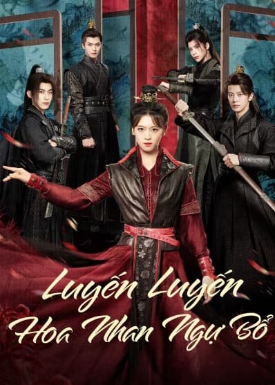 Poster phim Luyến Luyến Hoa Nhan Ngự Bổ