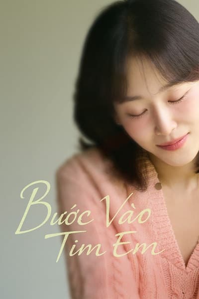 Poster phim Bước Vào Tim Em