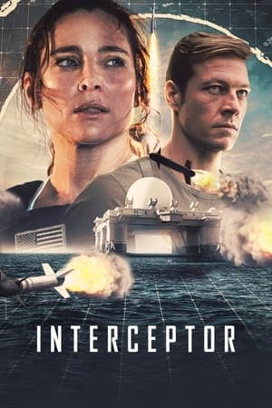 Poster phim Interceptor: Cuộc Chiến Tên Lửa