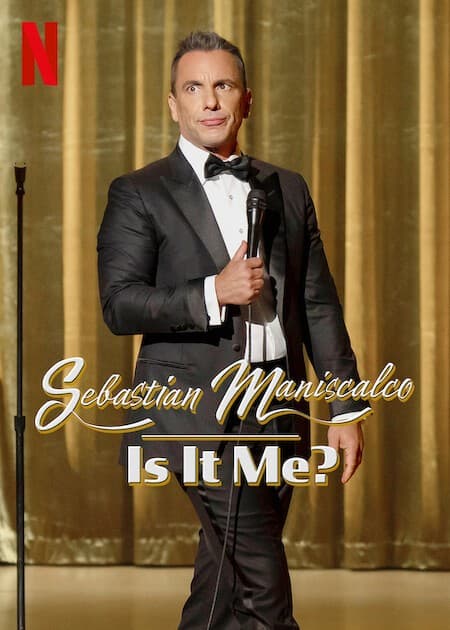 Poster phim Sebastian Maniscalco: Là Tôi À?