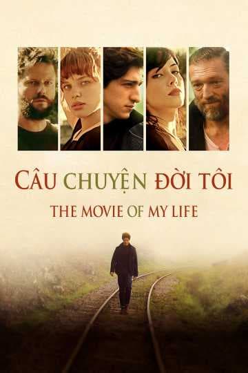 Poster phim Câu Chuyện Đời Tôi