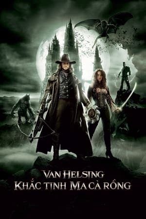 Poster phim Van Helsing: Khắc Tinh Của Ma Cà Rồng