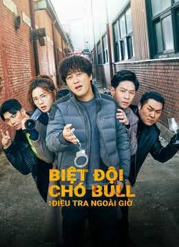 Poster phim Biệt Đội Chó Bull: Điều Tra Ngoài Giờ