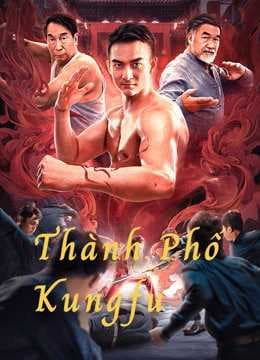 Poster phim Thành Phố Kungfu