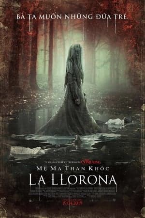Poster phim Mẹ Ma Than Khóc La Llorona