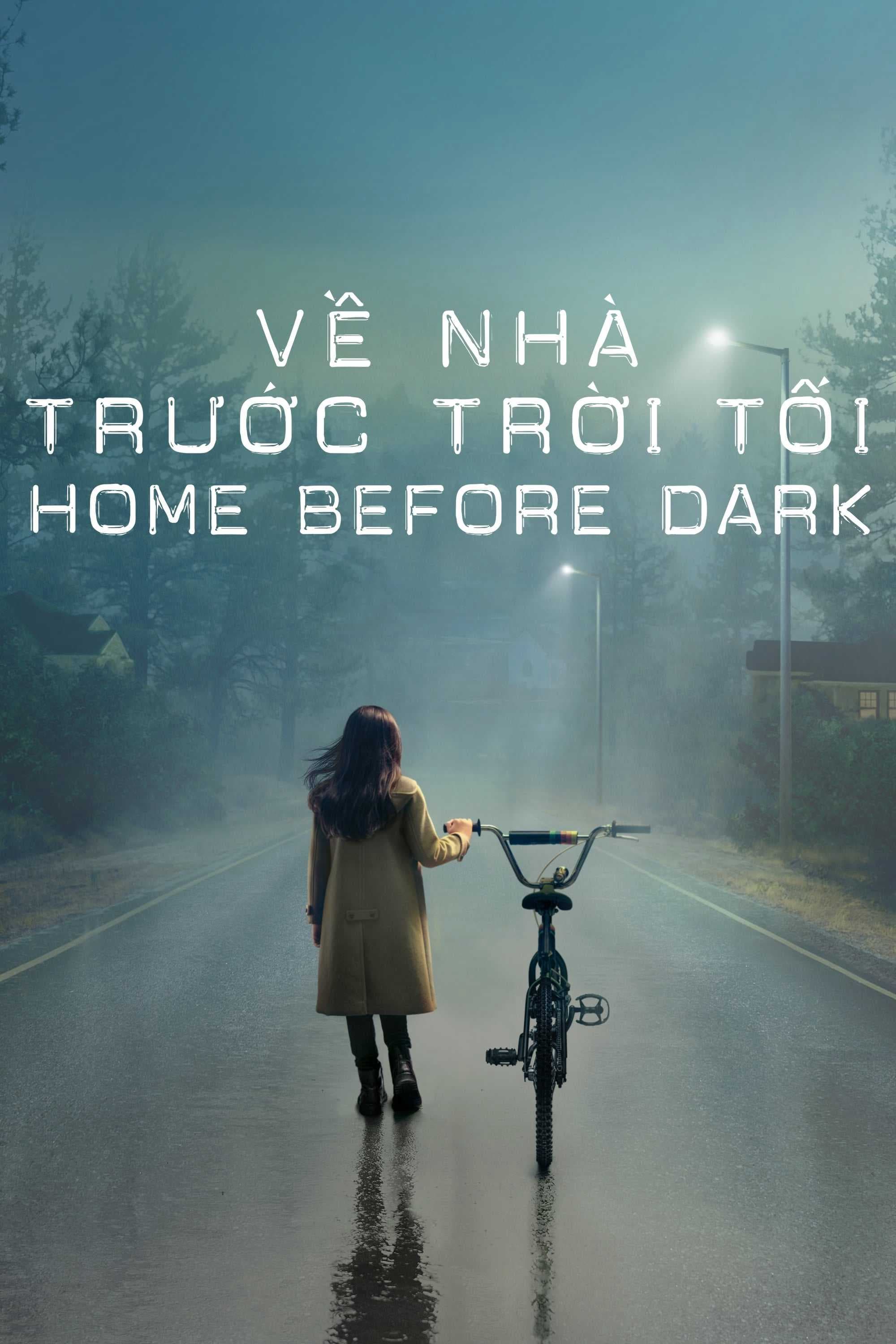Poster phim Về Nhà Trước Trời Tối (Phần 1)