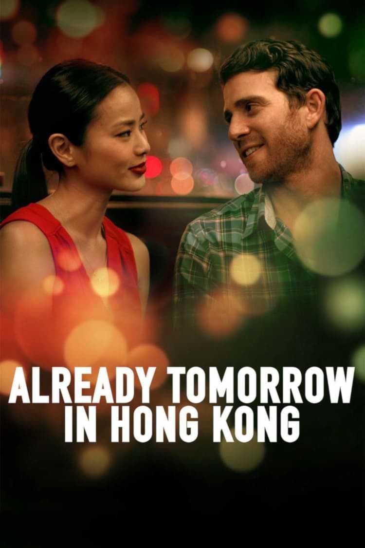 Poster phim Already Tomorrow In Hong Kong