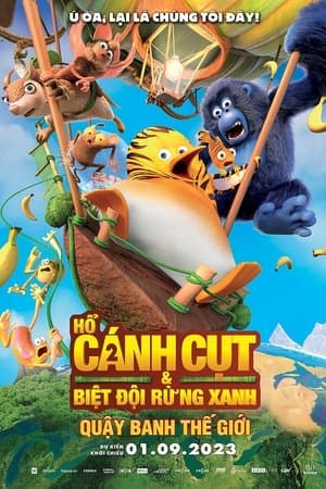 Poster phim Hổ Cánh Cụt Và Biệt Đội Rừng Xanh 2: Quậy Banh Thế Giới
