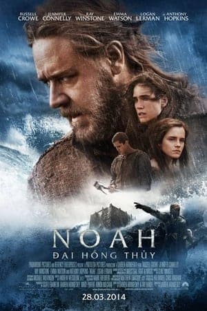 Poster phim Noah: Đại Hồng Thủy