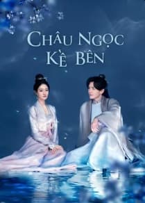 Poster phim Châu Ngọc Kề Bên
