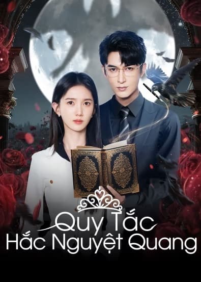 Poster phim Quy Tắc Hắc Nguyệt Quang