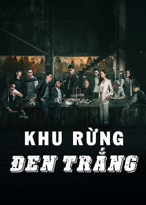 Poster phim Khu Rừng Đen Trắng