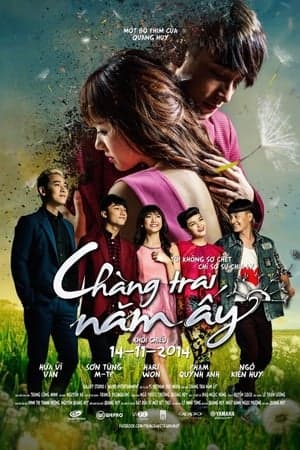 Poster phim Chàng Trai Năm Ấy