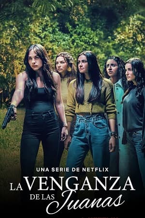 Poster phim Sự Trả Thù Của Juana