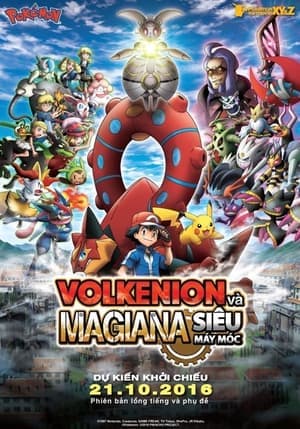 Poster phim Pokemon Movie 19: Volkenion Và Magiana Siêu Máy Móc