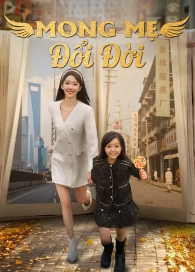 Poster phim Mong Mẹ Đổi Đời
