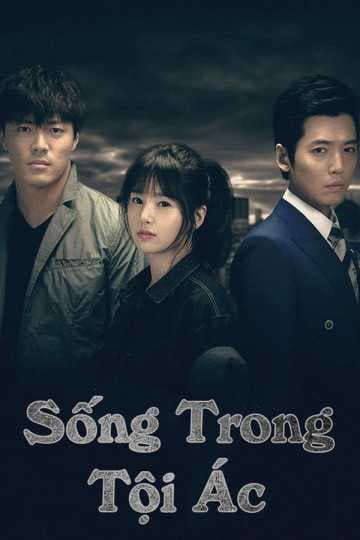 Poster phim Sống Trong Tội Ác