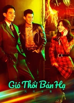 Poster phim Gió Thổi Bán Hạ (Dã Man Sinh Trưởng)