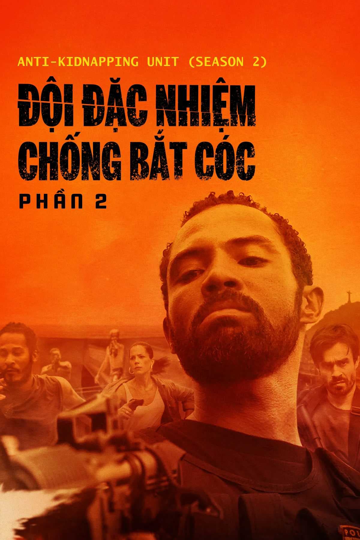 Poster phim Đội Đặc Nhiệm Chống Bắt Cóc (Phần 2)