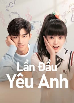 Poster phim Lần Đầu Yêu Anh