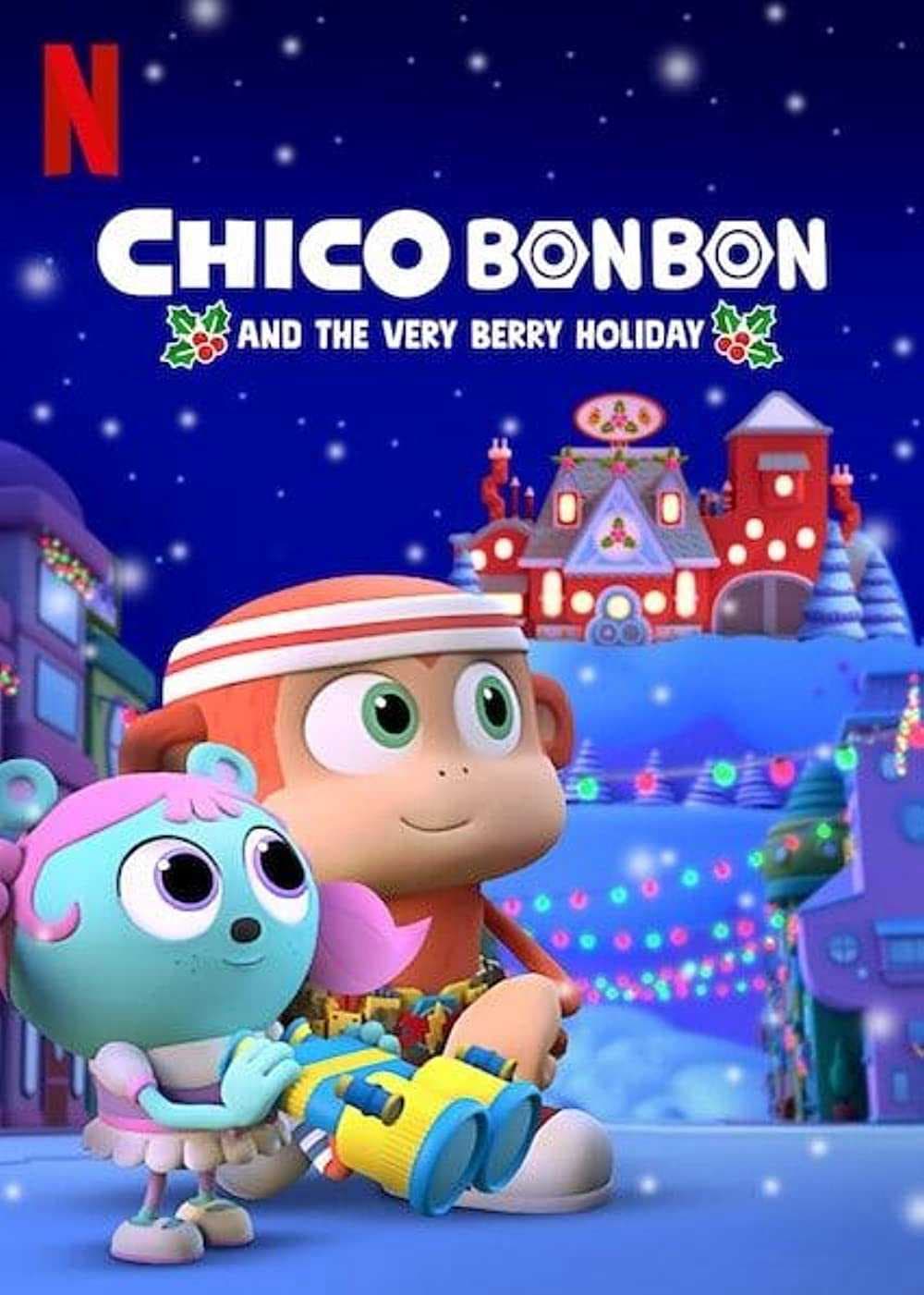 Poster phim Chico Bon Bon Và Ngày Lễ Ngọt Ngào