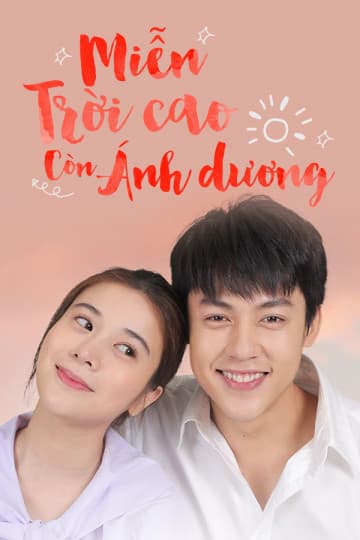 Poster phim Miễn Trời Cao Còn Có Ánh Dương