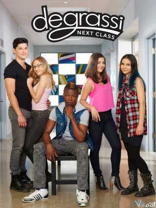 Poster phim Trường Degrassi: Lớp Kế Tiếp (Phần 1)