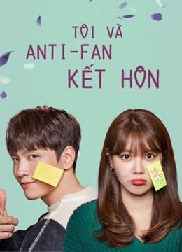 Poster phim Tôi Và Anti-fan Kết Hôn