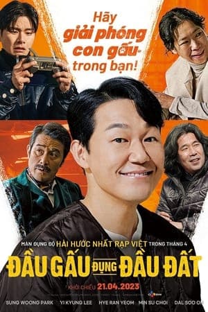 Poster phim Đầu Gấu Đụng Đầu Đất
