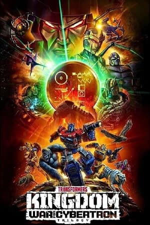 Poster phim Transformers: Chiến Tranh Cybertron: Vương Quốc (Phần 3)