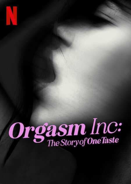 Poster phim Orgasm Inc.: Câu Chuyện Về OneTaste
