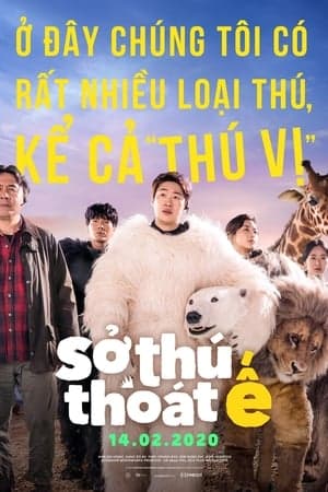 Poster phim Sở Thú Thoát Ế