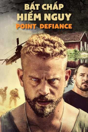 Poster phim Bất Chấp Hiểm Nguy